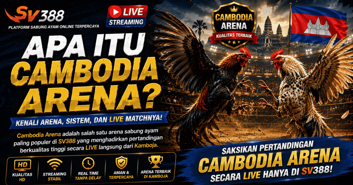 Apa Itu Cambodia Arena